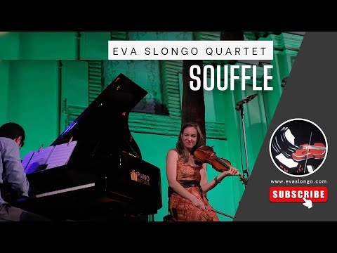 Quand le violon classique rencontre le violon jazz - Souffle Eva Slongo feat. Baptiste Bailly