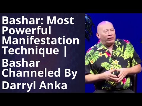 Bashar Channeling 2024 -  Bashar's Ultimate Manifestation Technique: Insights from Darryl Anka's Ch