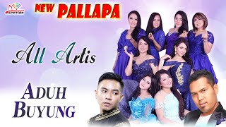 Download lagu All Artis New Pallapa - Aduh Buyung mp3