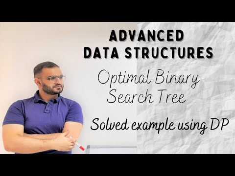 2.3 Optimal BST | Solved example using DP | Advanced Data Structures