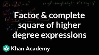 Factoring And Completing Square Of Higher Degree Expressions
