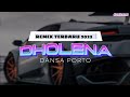 INDIA DHOLENA - Dansa Porto ||fandho rmxr || Remix Terbaru 2023