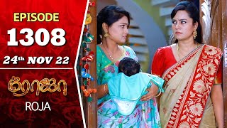 ROJA Serial | Episode 1308 | 24th Nov 2022 | Priyanka | Sibbu Suryan | Saregama TV Shows Tamil