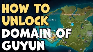 How to Unlock Domain of Guyun Genshin Impact
