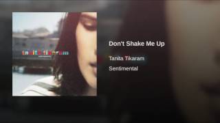 Don't Shake Me Up