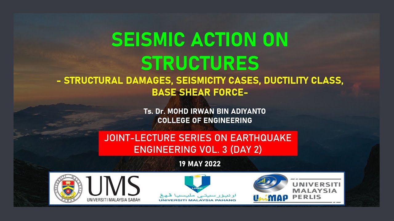 Seismic Action on Structures: Structural Damages, Seismicity Cases, Ductility Class Base Shear Force