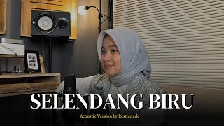Download lagu Restianade - Selendang Biru mp3