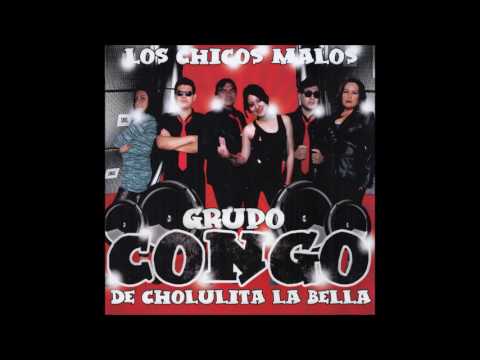 Grupo Congo - De Cholulita La Bella (Disco Completo)