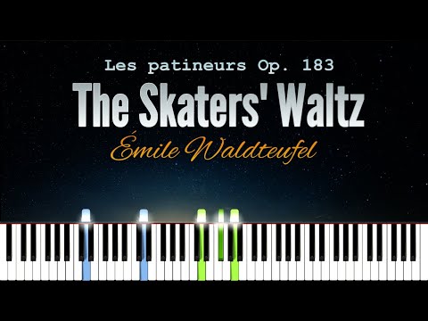 The Skater's Waltz, Op. 183 "Les patineurs" - Émile Waldteufel