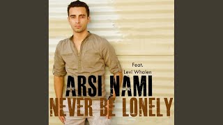 Never Be Lonely (Original Mix)