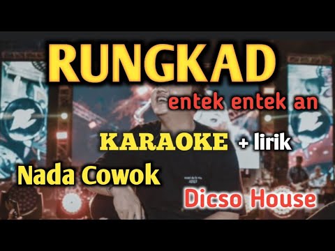 RUNGKAD - KARAOKE || NADA COWOK || Disco House || Audio HQ || Live Keyboard