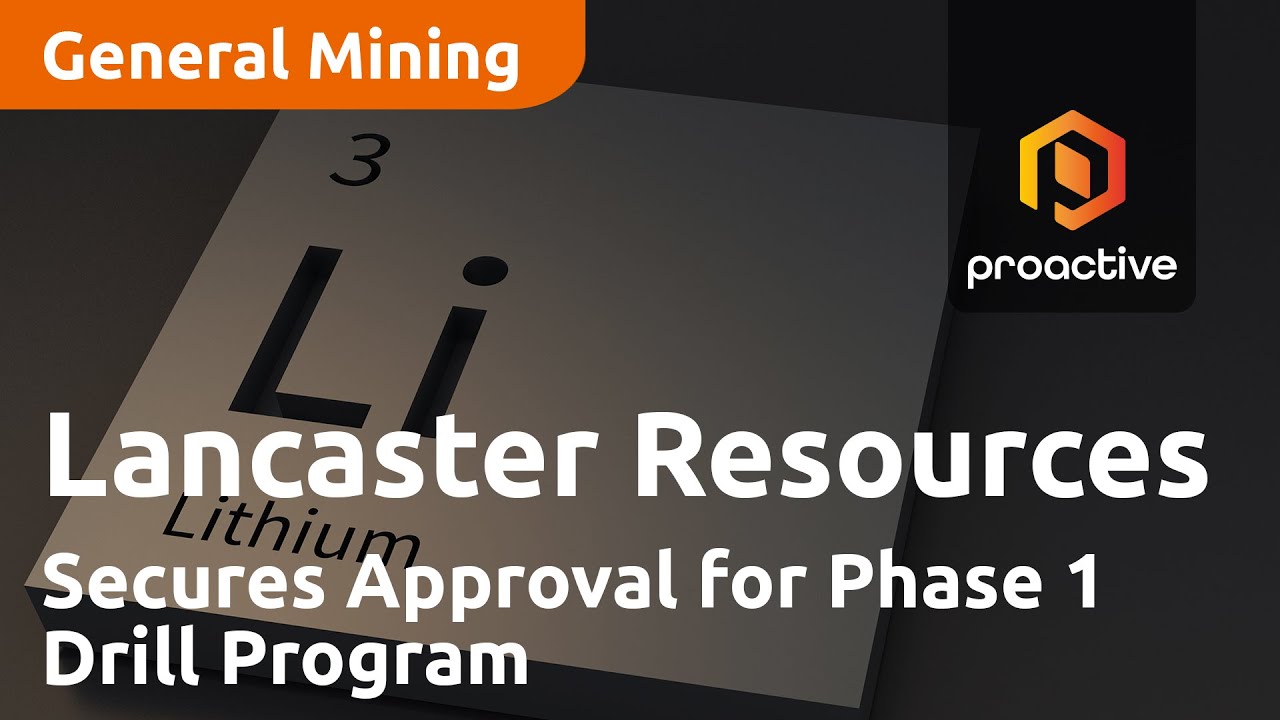 Lancaster Resources Secures Approval for Phase 1 Drill Program at Alkali Flat Lithium Brine Project