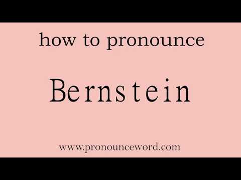 how to pronounce the english word  Bernstein.