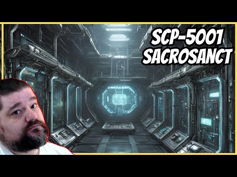 Reacting to SCP 5001 - Sacrosanct
