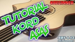 Tutorial Kord Asas Gitar (Alief.O.Ice)