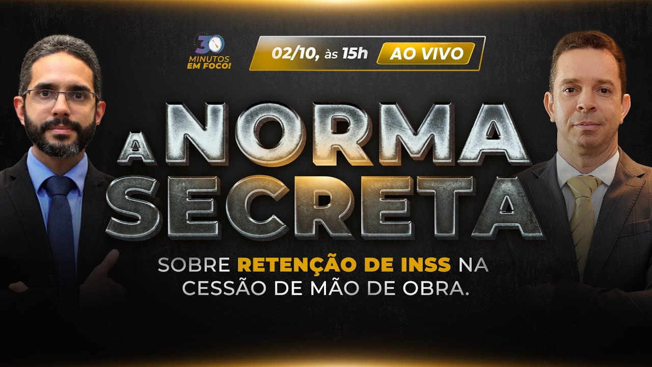 A norma secreta sobre retenção de INSS na cessão de mão de obra.