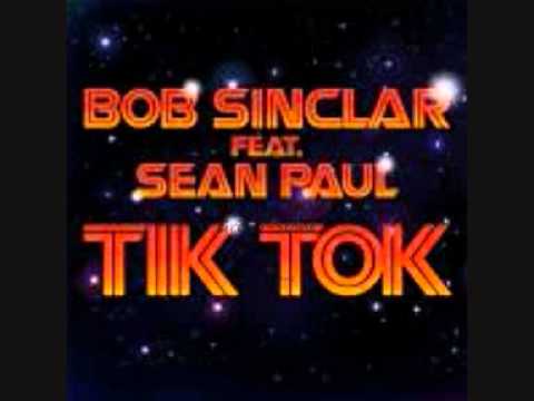 Bob Sinclar Ft. Sean Paul- Tik Tok