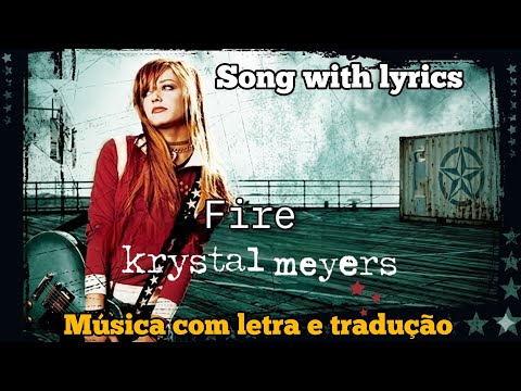 Fire - Krystal Meyers