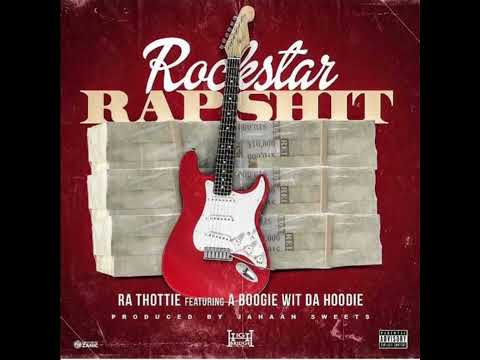 Ra Sossa Ft. A Boogie Wit Da Hoodie - RockStar RapSHIT