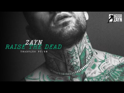 Raise The Dead - Zayn