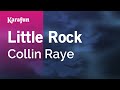 Little Rock - Collin Raye | Karaoke Version | KaraFun