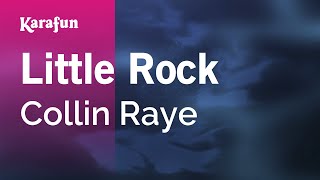 Little Rock - Collin Raye | Karaoke Version | KaraFun
