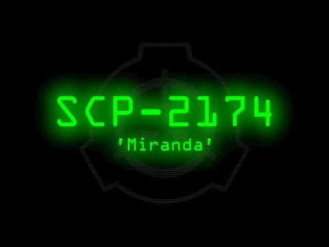 SCP-2174 - 'Miranda'