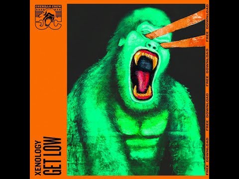 Xenology - Get Low