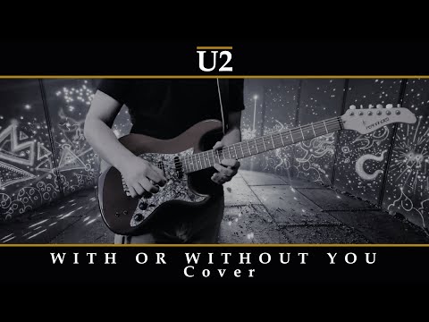 U2 - With Or Without You (Cover)