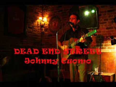 Dead End Street  Johnny Cuomo