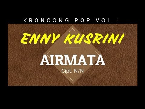 AIRMATA - Enny Kusrini (Kroncong Pop Vol 1)