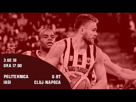 LNBM 2017-2018: Politehnica Iasi - U-BT Cluj Napoca