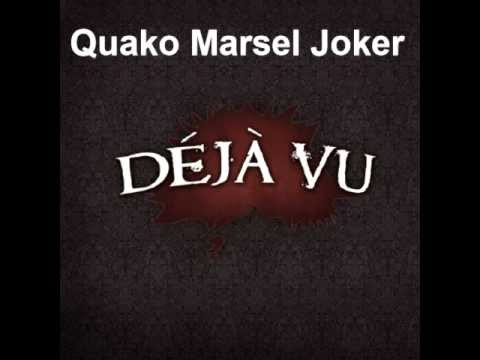 Quako Marsel Joker - Deja Vu
