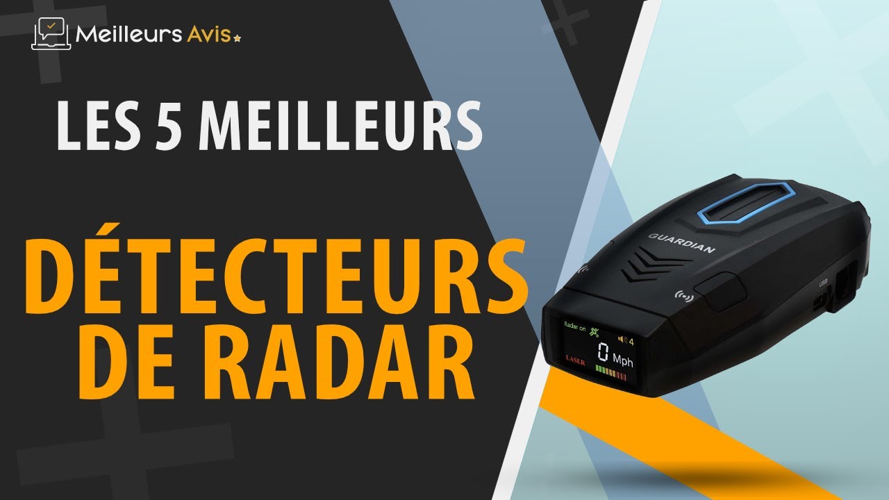 ⭐️ MEILLEUR DÉTECTEUR DE RADAR - Avis & Guide d'achat (Comparatif 2022)