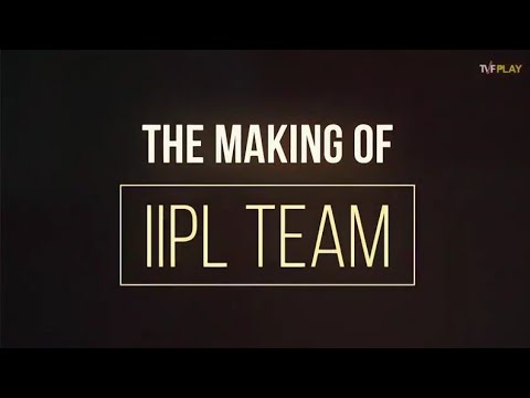 TVF The Making of An IIPL team (feat.  Vinod Campbell)