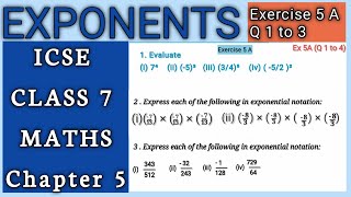 EXPONENTS / CLASS 7 MATHS/ ICSE BOARD/ CHAPTER 5/ EX 5A ( Q 1 to 3)