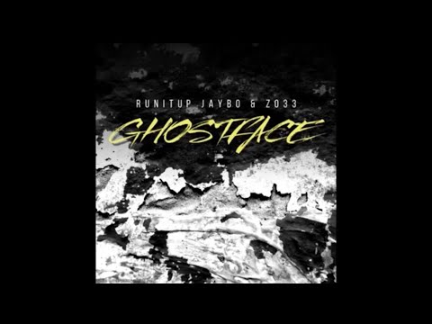 Runitup Jaybo - Ghostface (Ft. Zo33)