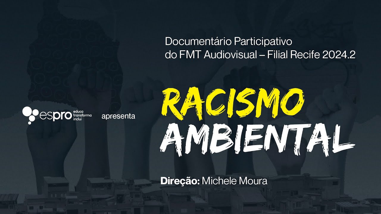 Raízes Silenciadas: Um documentário sobre Racismo Ambiental