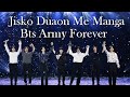 Jisko Duaon Me Manga BTS Fmv Hindi Ot7 Req