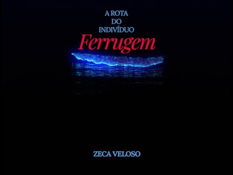 Zeca Veloso - A Rota do Indivíduo (Ferrugem) (Vídeo Oficial)