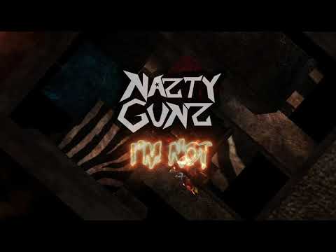 Nazty Gunz - I'm Not (Official Lyric Video)