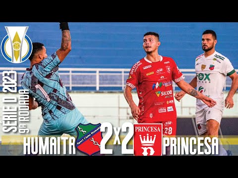 Humaitá AC 2x2 Princesa - 9ª Rodada / Brasileiro Série D 2023