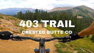 A descent on the 403 Trail