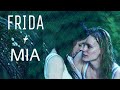 Frida +Mia |I Found [ Kyss Mig ]