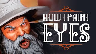 HOW I PAINT REALISTIC EYES ON MINIATURES