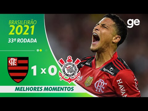 FLAMENGO 1 X 0 CORINTHIANS | MELHORES MOMENTOS | 33ª RODADA BRASILEIRÃO 2021| ge.globo