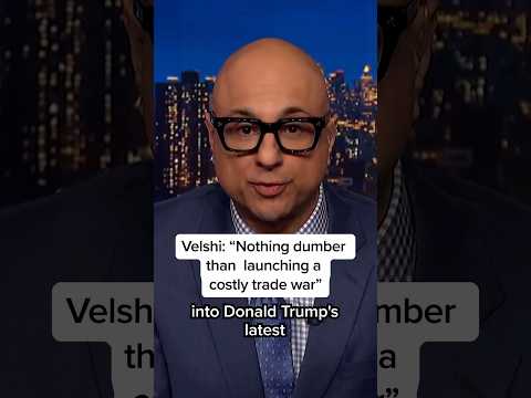 Velshi: ' Nothing dumber than launching a costly trade war'