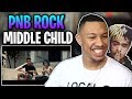 TRAP JUICE!?!?!?!?!| PnB Rock - Middle Child (feat. XXXTENTACION)| MUSIC VIDEO REACTION