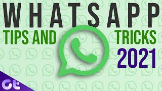 Top 10 WhatsApp Tips and Tricks 2021 That You Should Know | Guiding Tech
