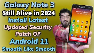 Install 2024 Security Patch Android 11 On Galaxy Note 3 English